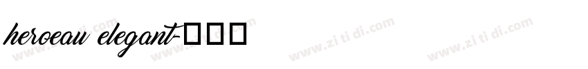 heroeau elegant字体转换